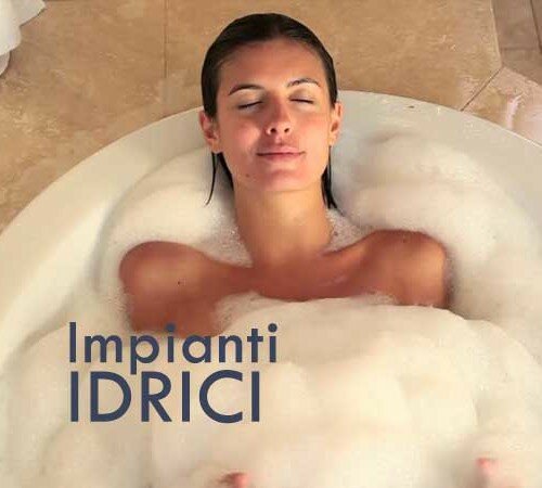 Impianti idraulici e termoidraulici